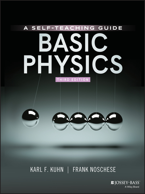 Title details for Basic Physics by Karl F. Kuhn - Available